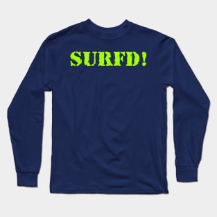 Surfd! Long Sleeve T-Shirt